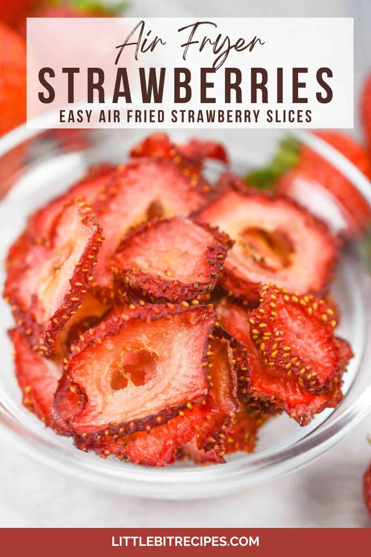 air fried strawberries with text.