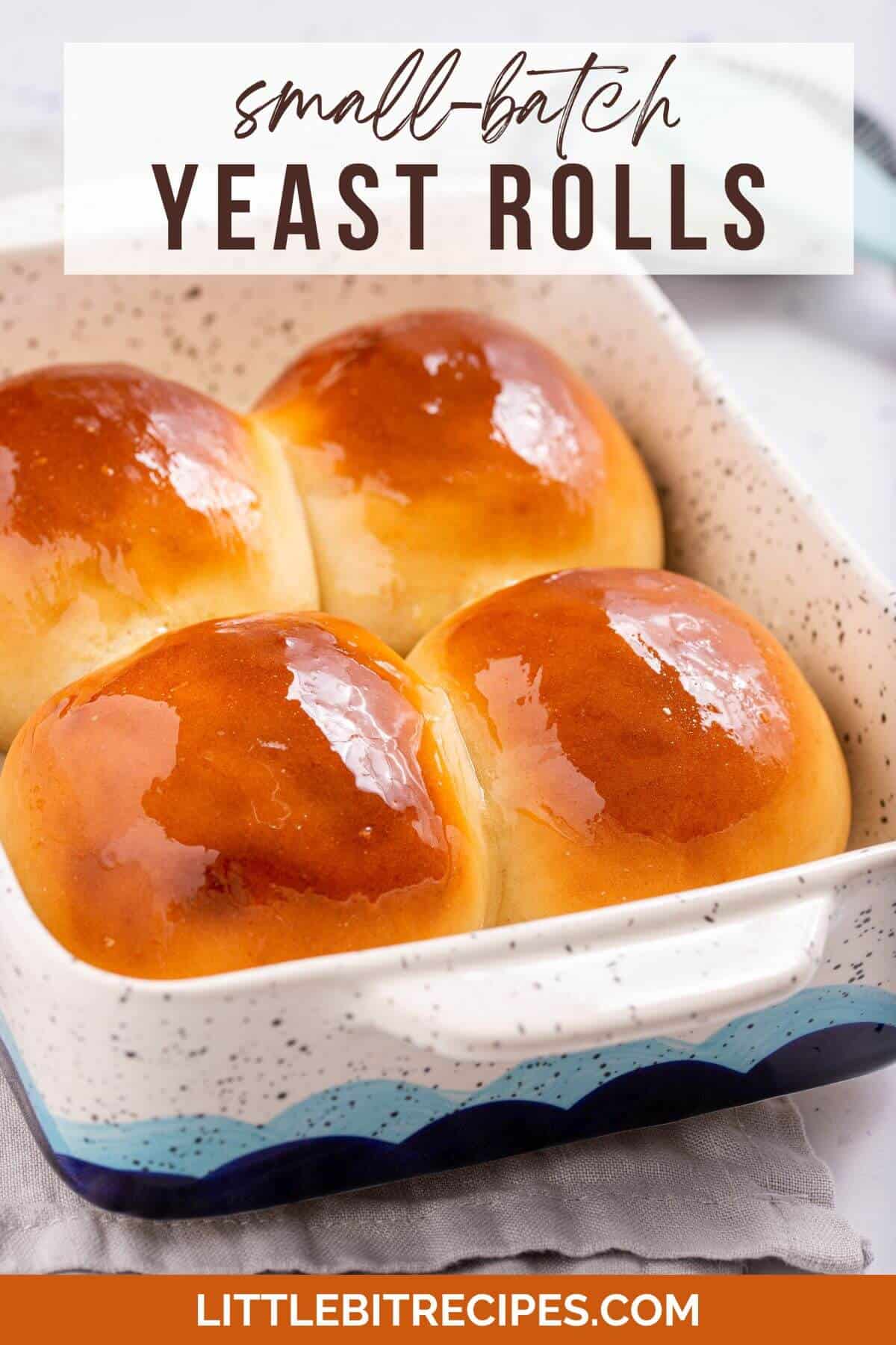 small batch yeast rolls with text.