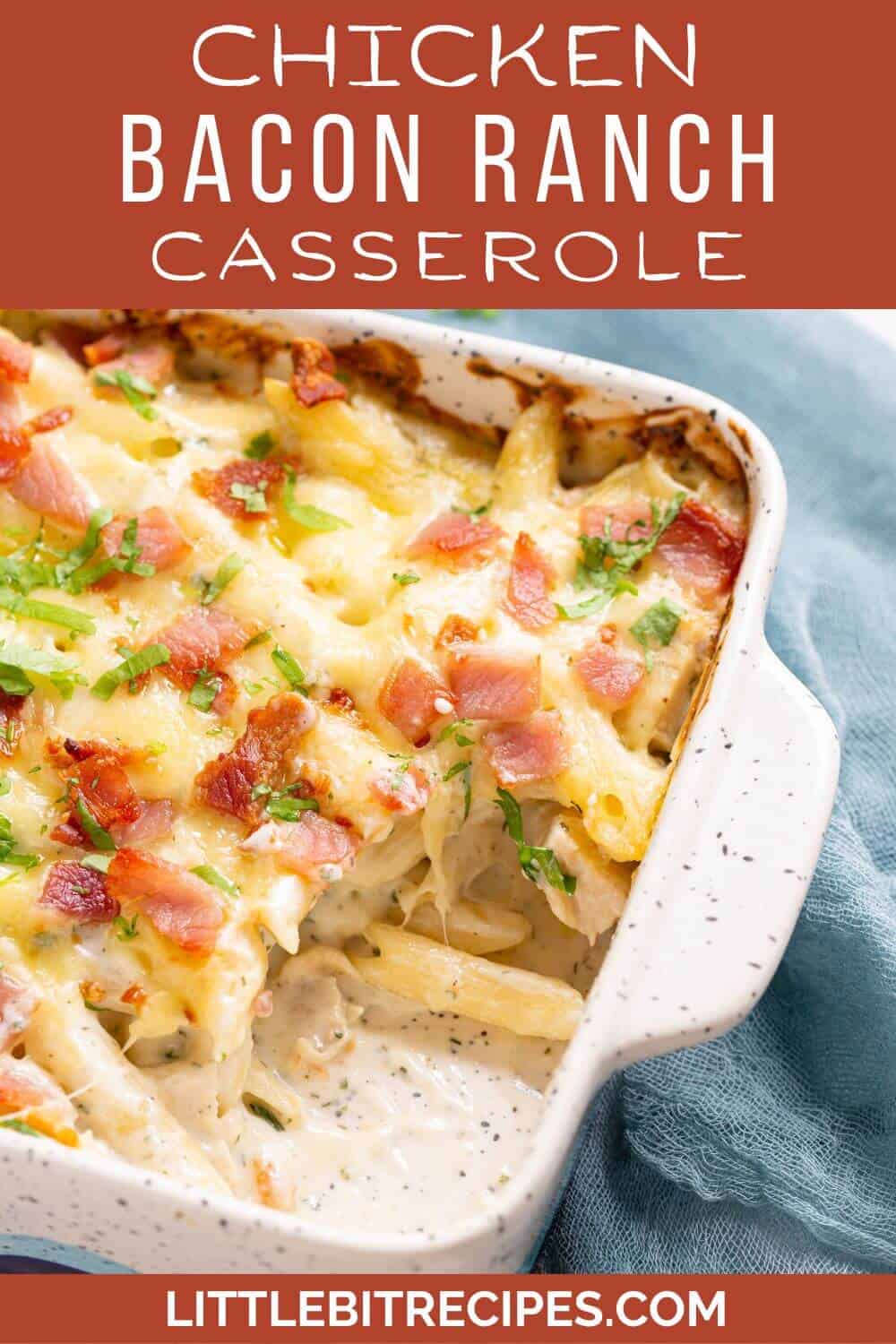 Chicken bacon ranch casserole with text.