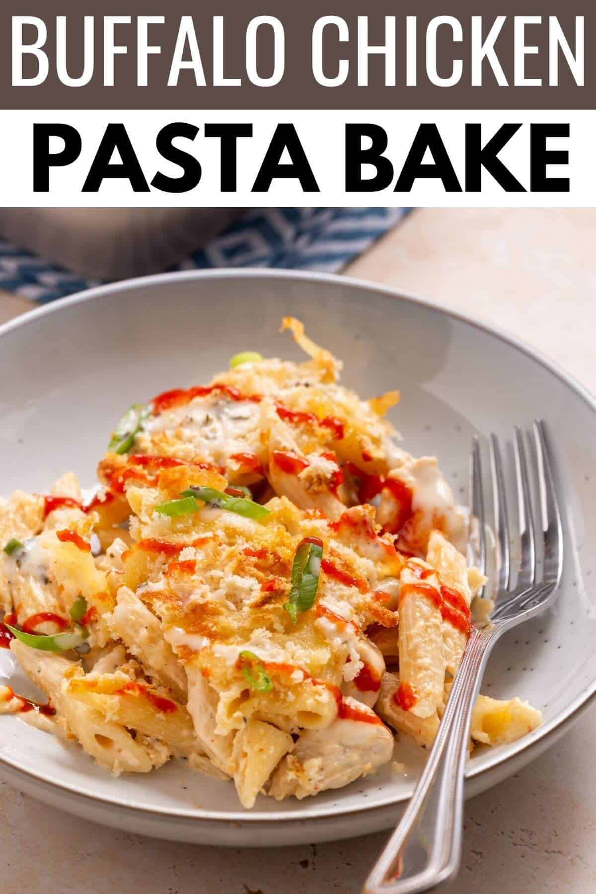 Buffalo chicken pasta bake with recipe title text.