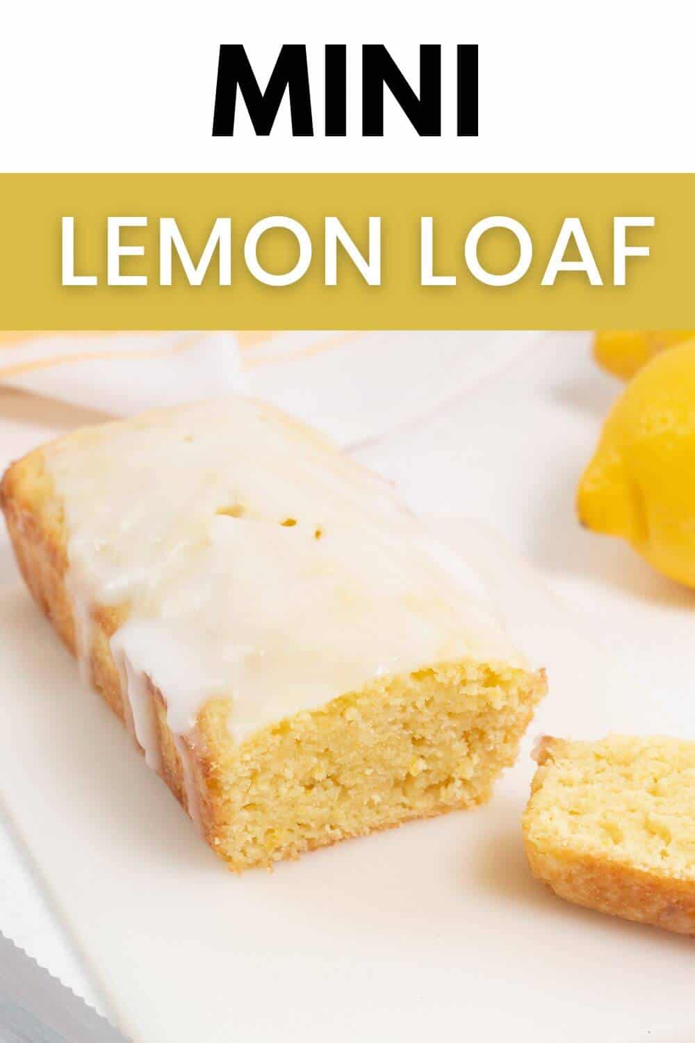 Mini lemon loaf with text.