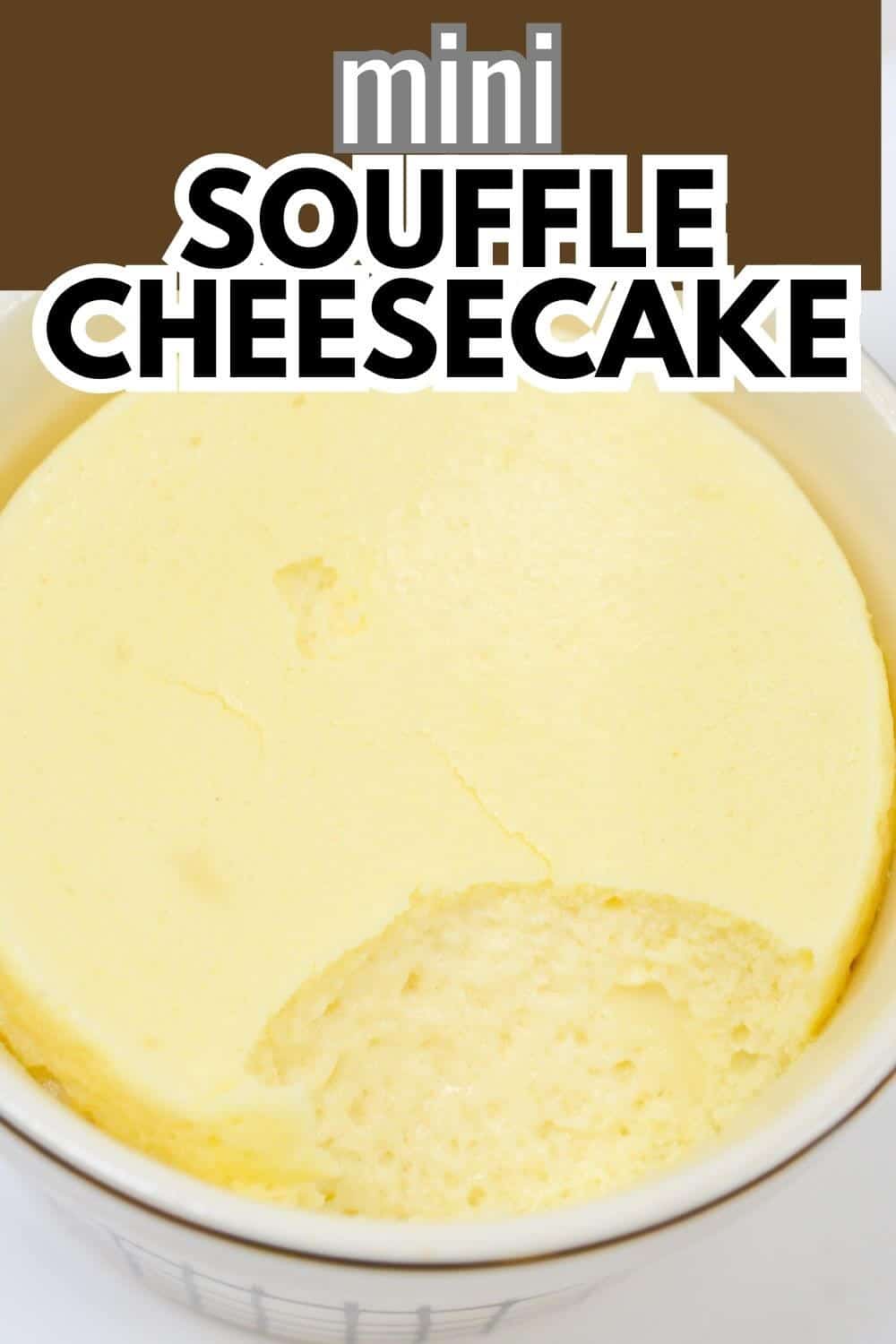 Mini souffle cheesecake image with text.