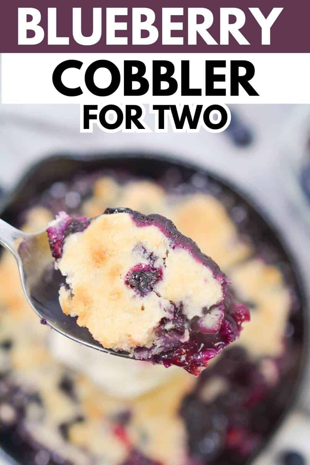 Blueberry cobbler for two with recipe title text overlay.