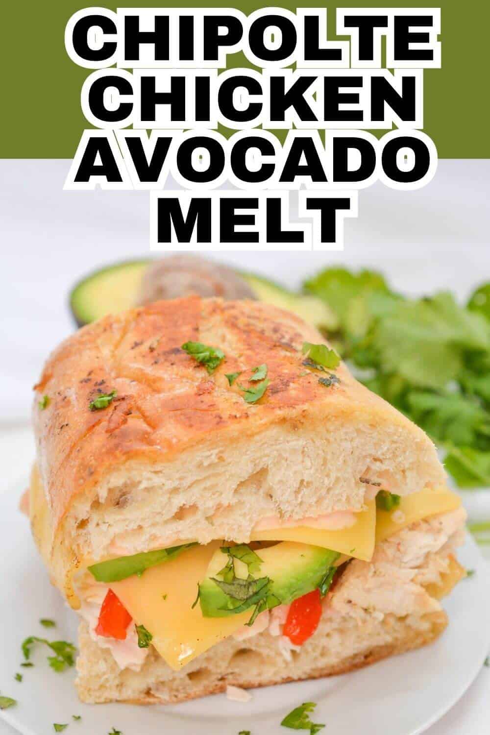 Chipotle chicken avocado melt with recipe title text.