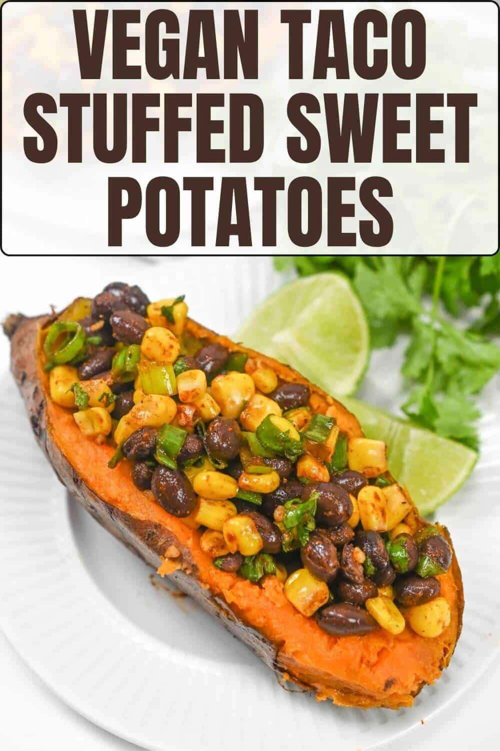 Vegan taco stuffed sweet potatoes.