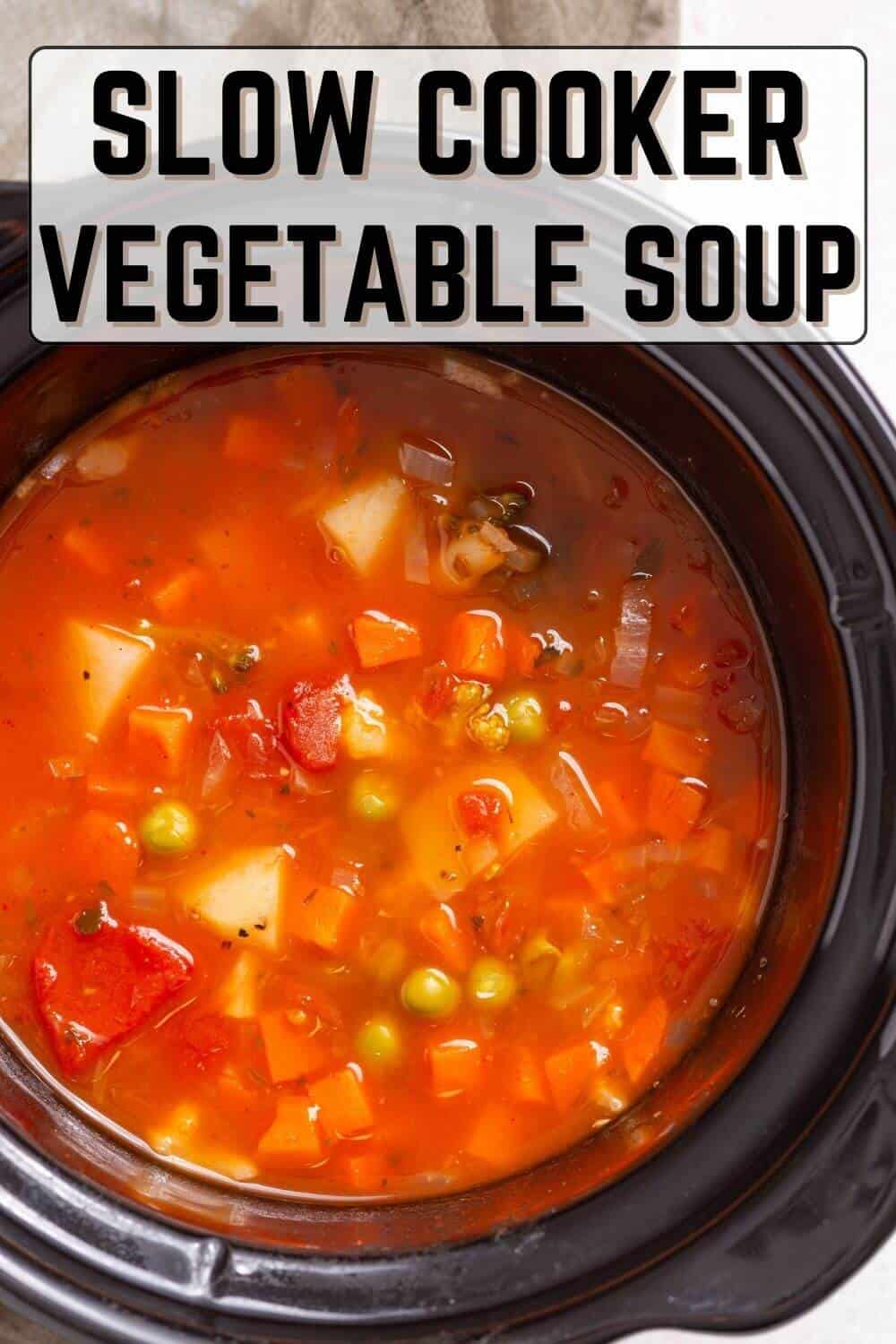 Slow cooker vegetable soup.