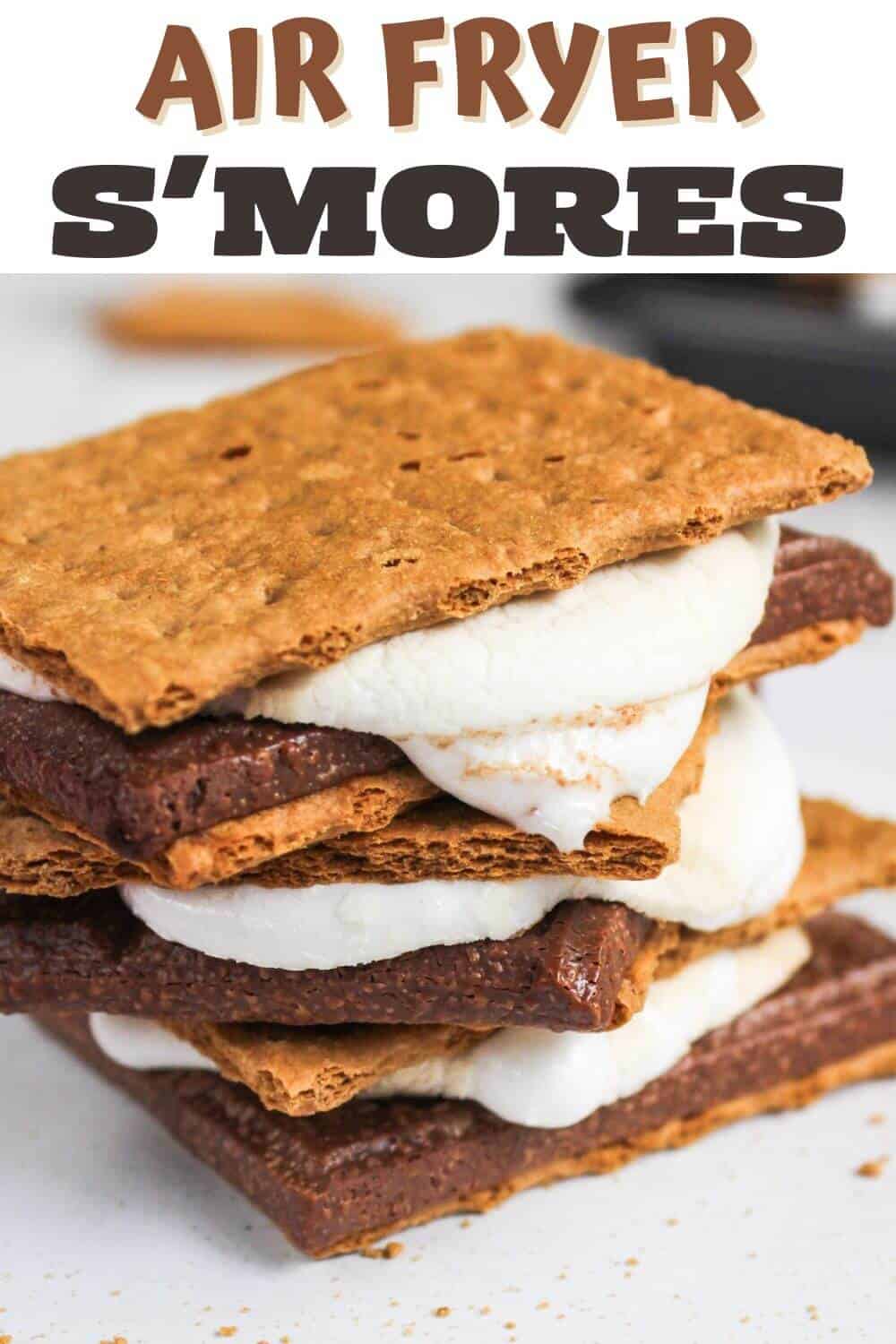 A stack of air fryer s'mores with the text air fryer s'mores.