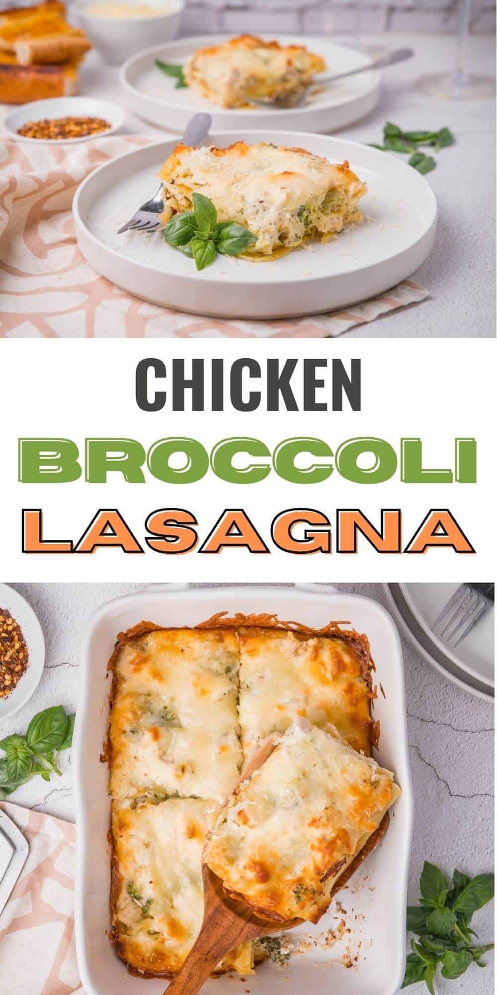Two plates with chicken broccoli lasagna on a table. Sign below reads "Chicken Broccoli Lasagna" with a baking dish of lasagna partially served. Basil leaves and chili flakes are on the table.